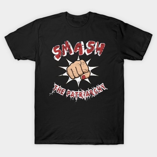 Smash The Patriarchy T-Shirt by Mommag9521